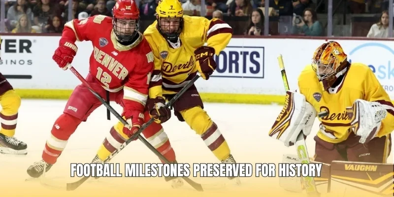 Football milestones preserved for history