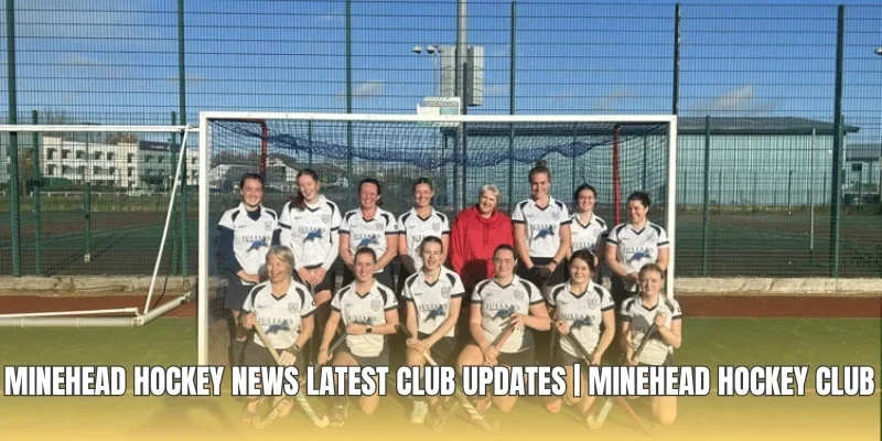 Minehead Hockey News Latest Club Updates | Minehead Hockey Club